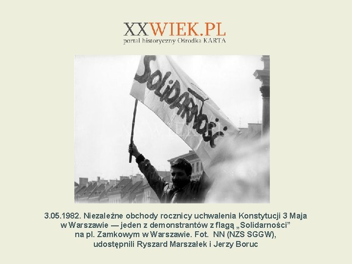 3. 05. 1982. Niezależne obchody rocznicy uchwalenia Konstytucji 3 Maja w Warszawie — jeden
