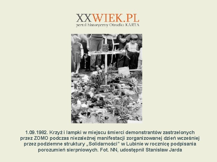 1. 09. 1982. Krzyż i lampki w miejscu śmierci demonstrantów zastrzelonych przez ZOMO podczas