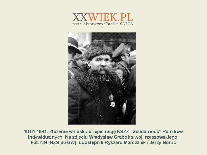 10. 01. 1981. Złożenie wniosku o rejestrację NSZZ „Solidarność” Rolników Indywidualnych. Na zdjęciu Władysław