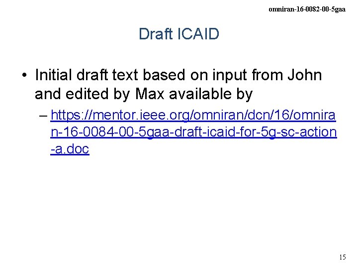 omniran-16 -0082 -00 -5 gaa Draft ICAID • Initial draft text based on input