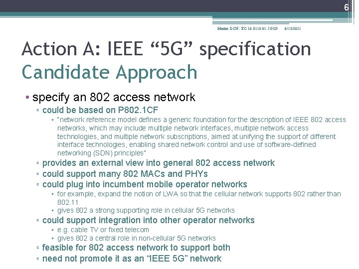 6 Mentor DCN: EC-16 -0119 -01 -5 GSG 6/13/2021 Action A: IEEE “ 5