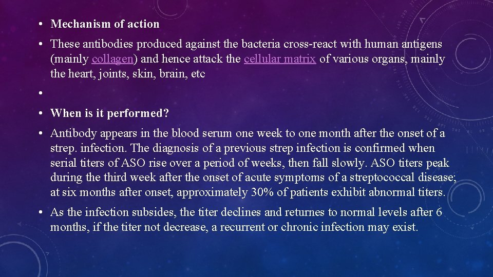  • Mechanism of action • These antibodies produced against the bacteria cross-react with