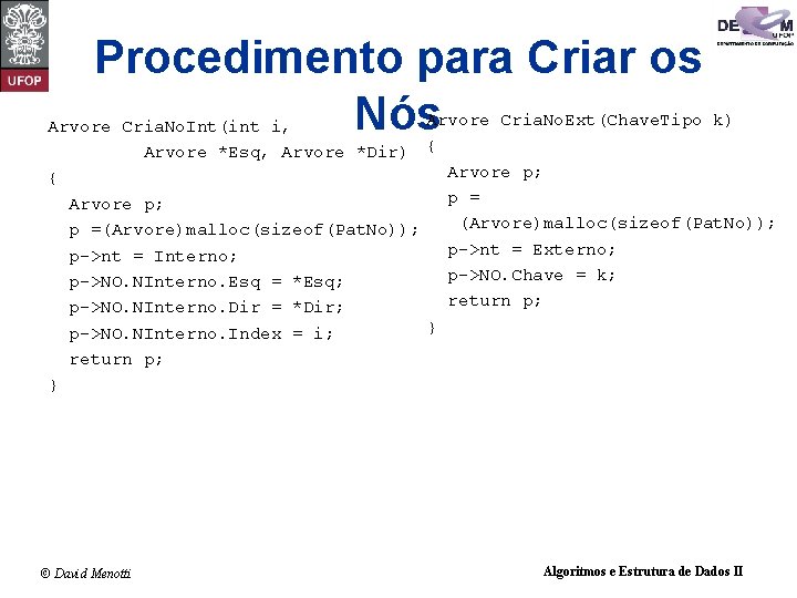 Procedimento para Criar os Nós Arvore Cria. No. Ext(Chave. Tipo k) Arvore Cria. No.