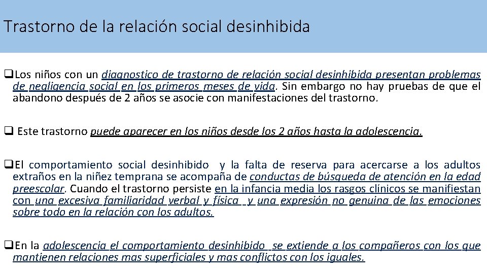 Trastorno de la relación social desinhibida q. Los niños con un diagnostico de trastorno