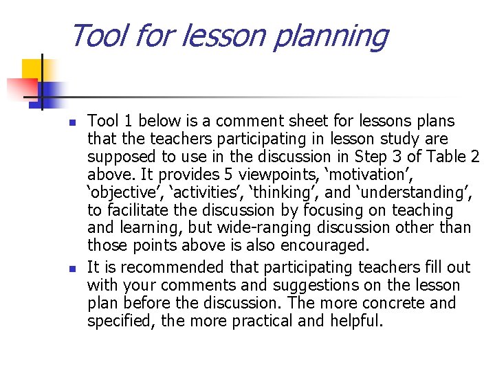 Tool for lesson planning n n Tool 1 below is a comment sheet for