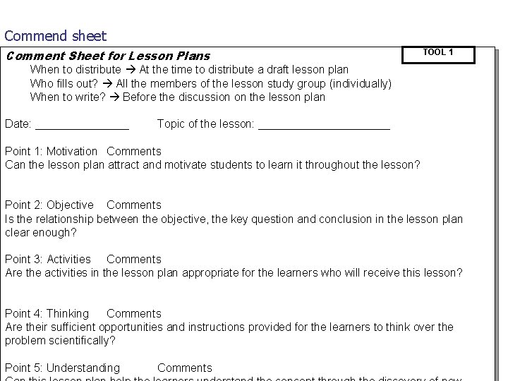 Commend sheet Comment Sheet for Lesson Plans TOOL 1 When to distribute At the