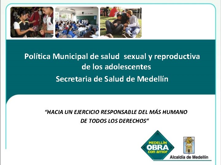 Política Municipal de salud sexual y reproductiva de los adolescentes Secretaria de Salud de