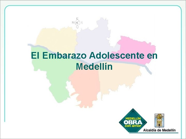 El Embarazo Adolescente en Medellín 
