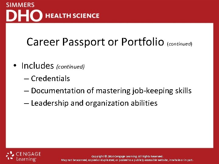 Career Passport or Portfolio (continued) • Includes (continued) – Credentials – Documentation of mastering