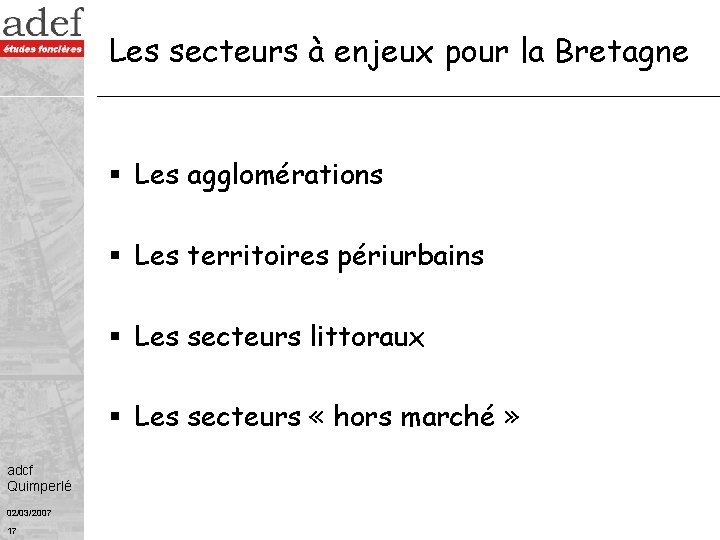 Les secteurs à enjeux pour la Bretagne § Les agglomérations § Les territoires périurbains