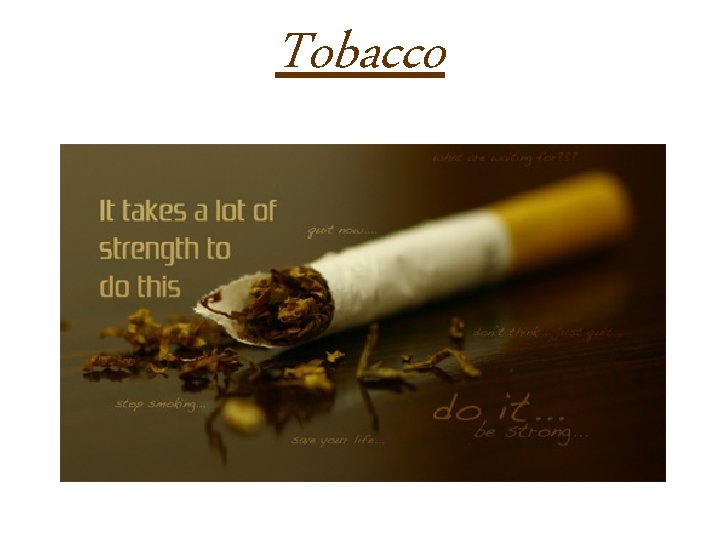 Tobacco 