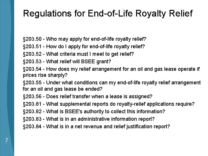 Regulations for End-of-Life Royalty Relief § 203. 50 - Who may apply for end-of-life