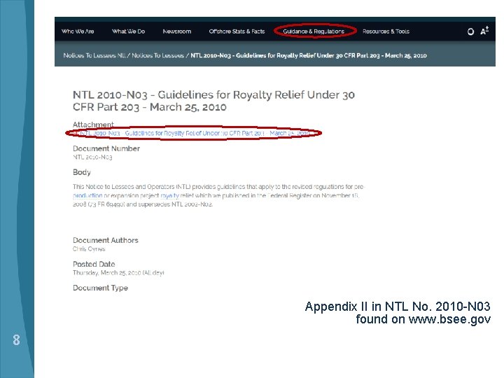 Appendix II in NTL No. 2010 -N 03 found on www. bsee. gov 8
