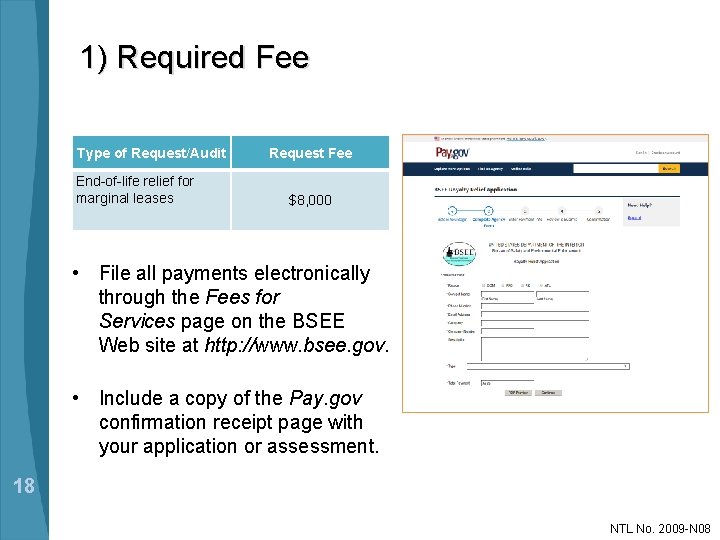 1) Required Fee Type of Request/Audit End-of-life relief for marginal leases Request Fee $8,