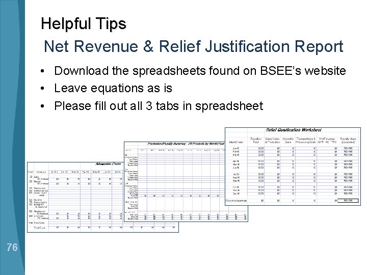 Helpful Tips Net Revenue & Relief Justification Report • Download the spreadsheets found on