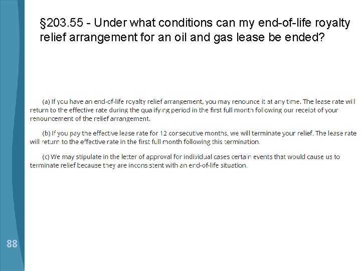 § 203. 55 - Under what conditions can my end-of-life royalty relief arrangement for