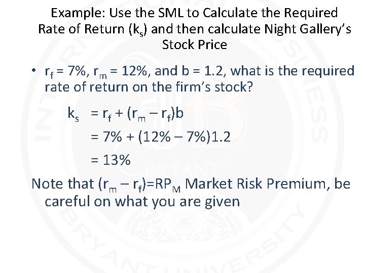 Example: Use the SML to Calculate the Required Rate of Return (ks) and then