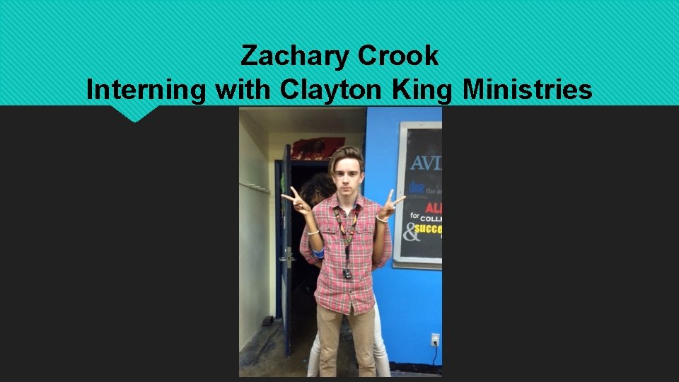 Zachary Crook Interning with Clayton King Ministries 