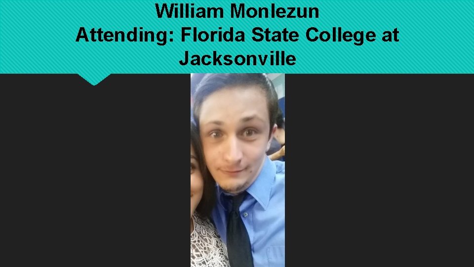 William Monlezun Attending: Florida State College at Jacksonville 