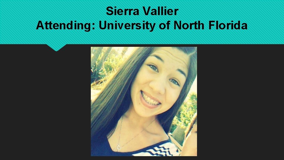 Sierra Vallier Attending: University of North Florida 