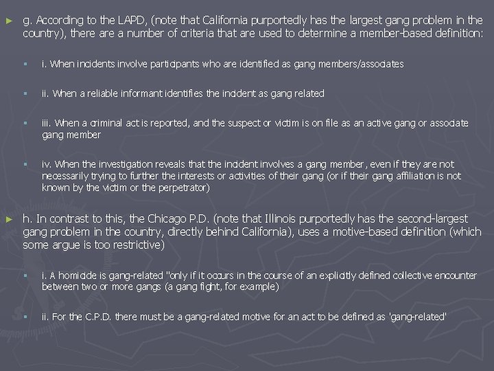 ► ► g. According to the LAPD, (note that California purportedly has the largest