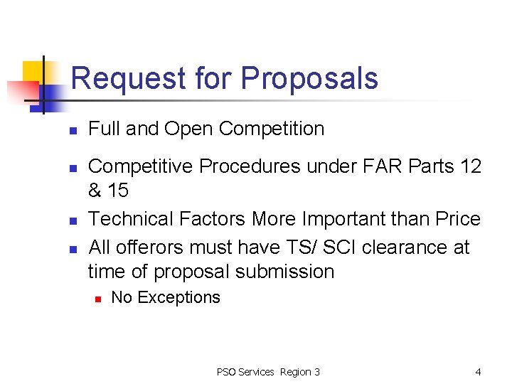 Request for Proposals n n Full and Open Competition Competitive Procedures under FAR Parts
