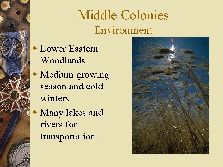 Middle Colony Climate Colonial Regions Environment Culture and Migration TakeOff Environmental