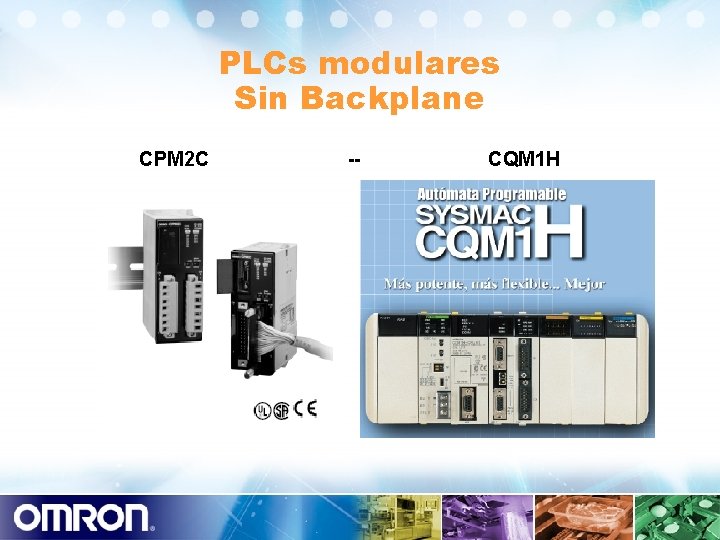 PLCs modulares Sin Backplane CPM 2 C -- CQM 1 H 