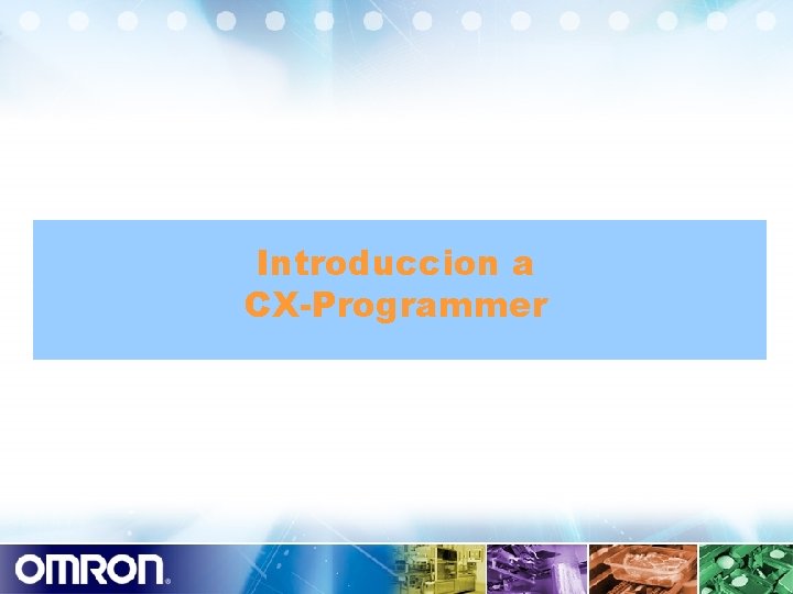 Introduccion a CX-Programmer 
