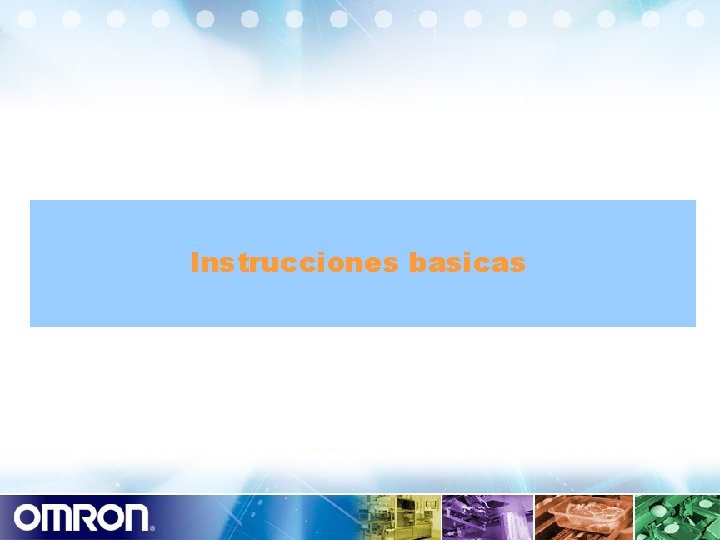 Instrucciones basicas 