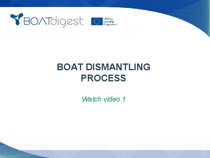 BOAT DISMANTLING PROCESS Watch video 1 