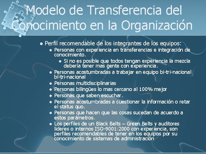 Modelo de Transferencia del Conocimiento en la Organización l Perfil recomendable de los integrantes