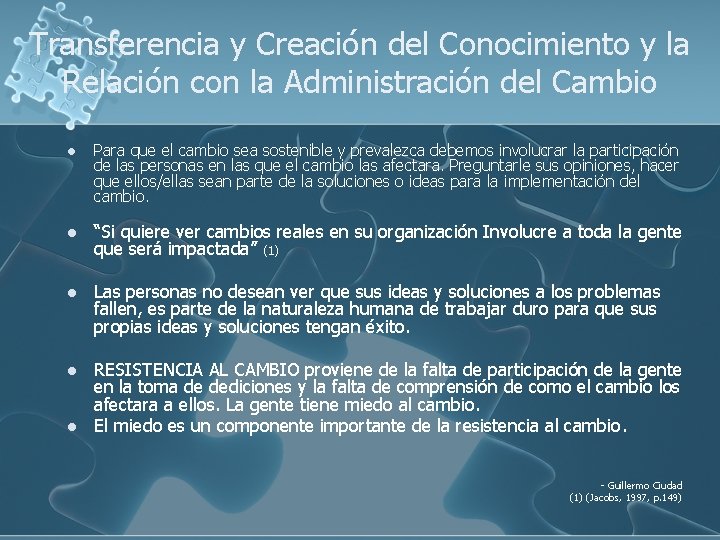 Transferencia y Creación del Conocimiento y la Relación con la Administración del Cambio l