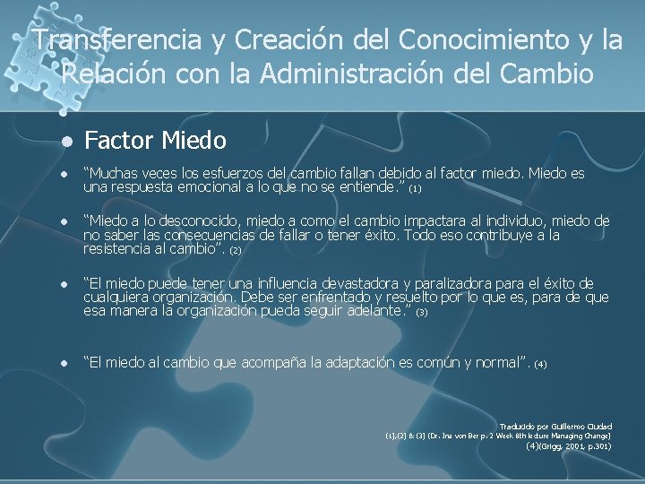 Transferencia y Creación del Conocimiento y la Relación con la Administración del Cambio l