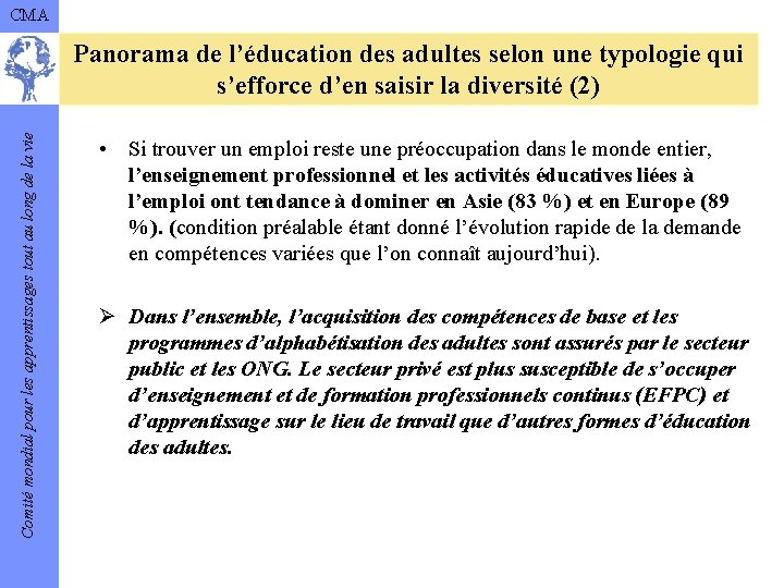 CMA Comité mondial pour les apprentissages tout au long de la vie Panorama de