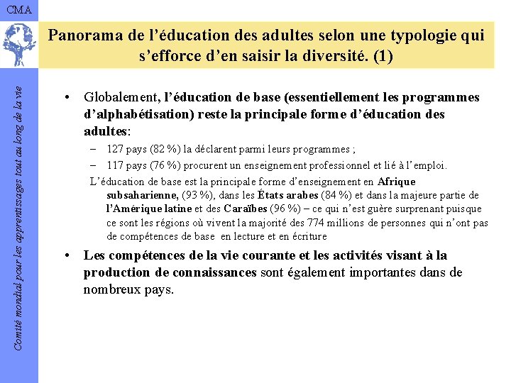 CMA Comité mondial pour les apprentissages tout au long de la vie Panorama de