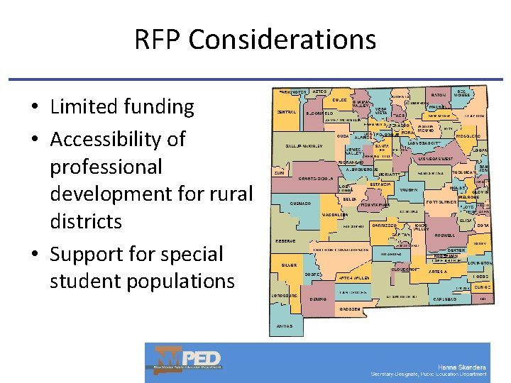 RFP Considerations • Limited funding • Accessibility of professional development for rural districts •