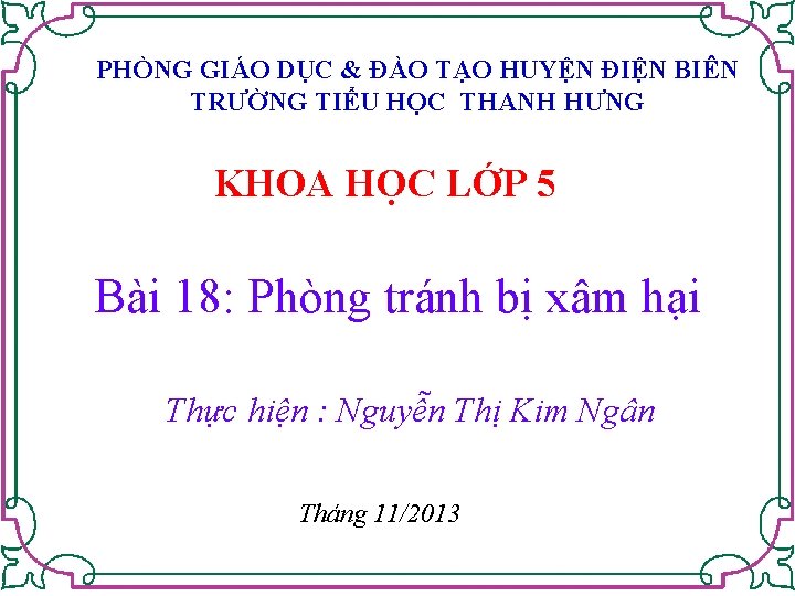 PHÒNG GIÁO DỤC & ĐÀO TẠO HUYỆN ĐIỆN BIÊN TRƯỜNG TIỂU HỌC THANH HƯNG