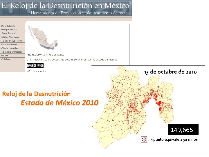 13 de octubre de 2010 Reloj de la Desnutrición Estado de México 2010 149,