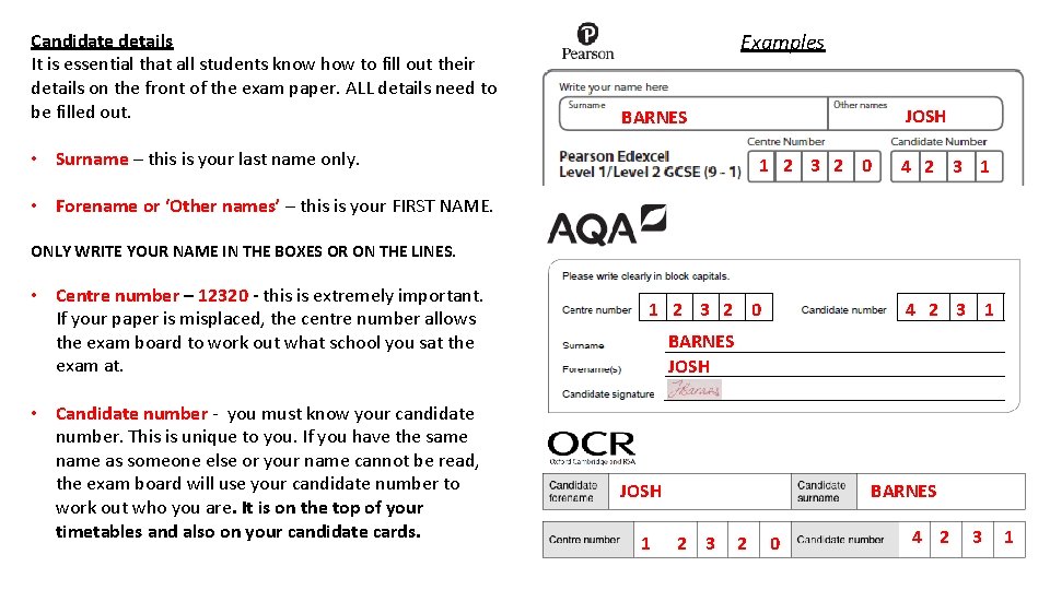Candidate details It is essential that all students know how to fill out their
