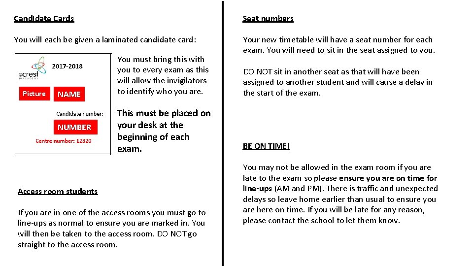 Candidate Cards Seat numbers You will each be given a laminated candidate card: Your