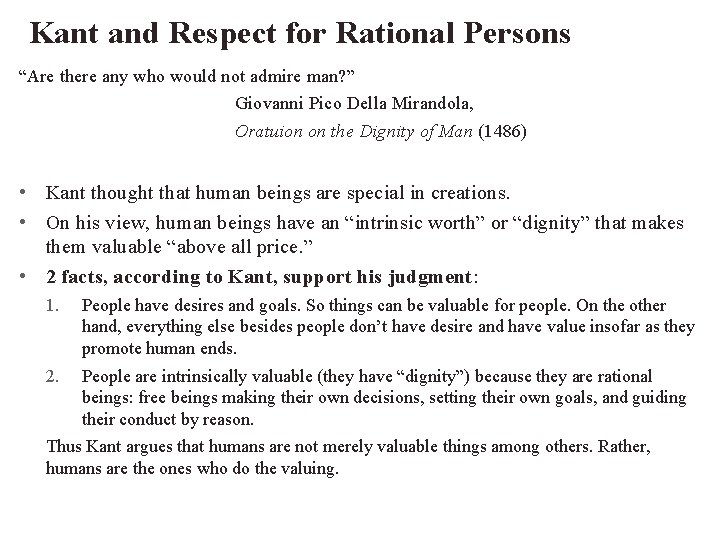 Kant and Respect for Rational Persons “Are there any who would not admire man?