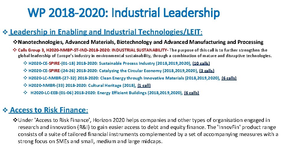 WP 2018 -2020: Industrial Leadership v Leadership in Enabling and Industrial Technologies/LEIT: v. Nanotechnologies,