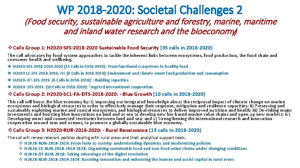 WP 2018 -2020: Societal Challenges 2 (Food security, sustainable agriculture and forestry, marine, maritime