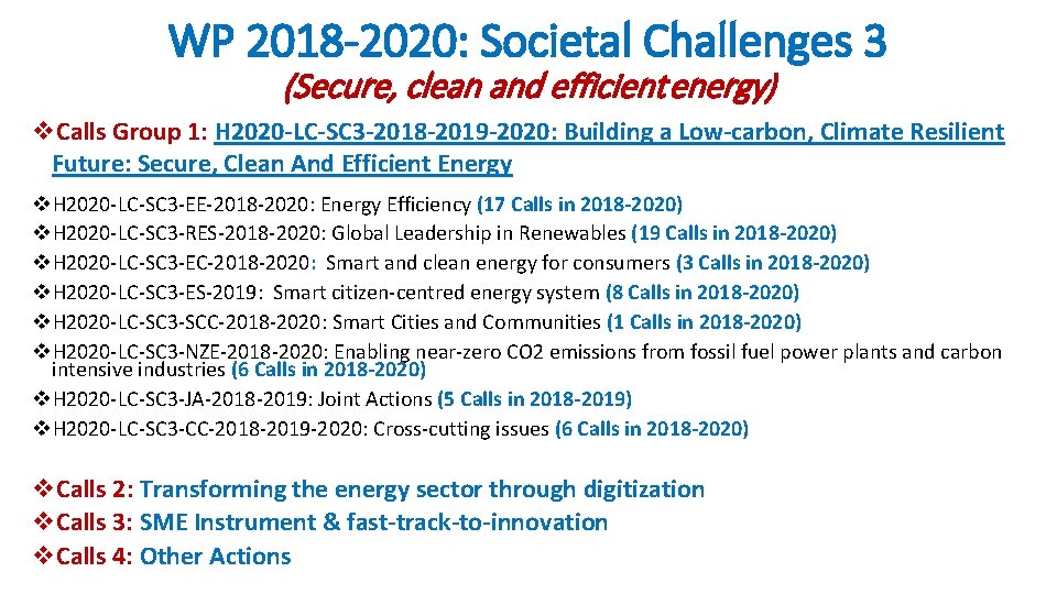 WP 2018 -2020: Societal Challenges 3 (Secure, clean and efficient energy) v. Calls Group