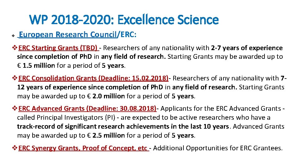 WP 2018 -2020: Excellence Science v European Research Council/ERC: v. ERC Starting Grants (TBD)