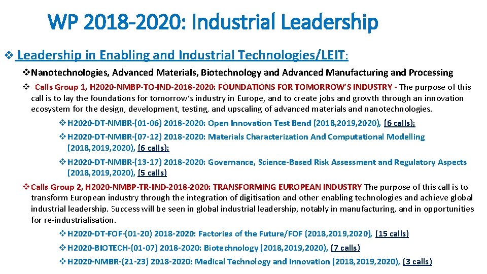 WP 2018 -2020: Industrial Leadership v Leadership in Enabling and Industrial Technologies/LEIT: v. Nanotechnologies,