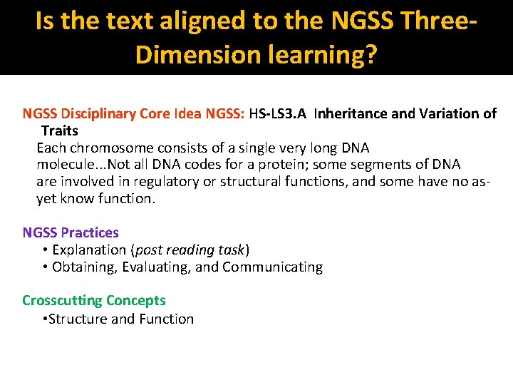 Is the text aligned to the NGSS Three. Dimension learning? NGSS Disciplinary Core Idea