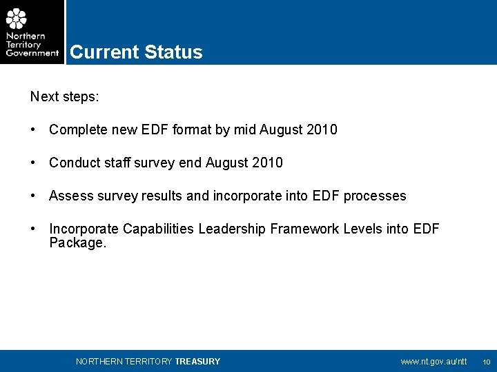 Current Status Next steps: • Complete new EDF format by mid August 2010 •