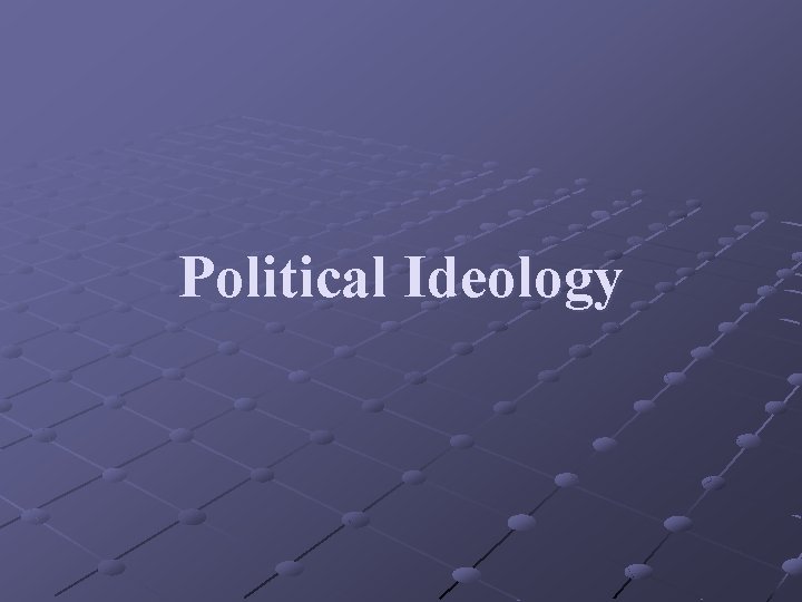 Political Ideology 